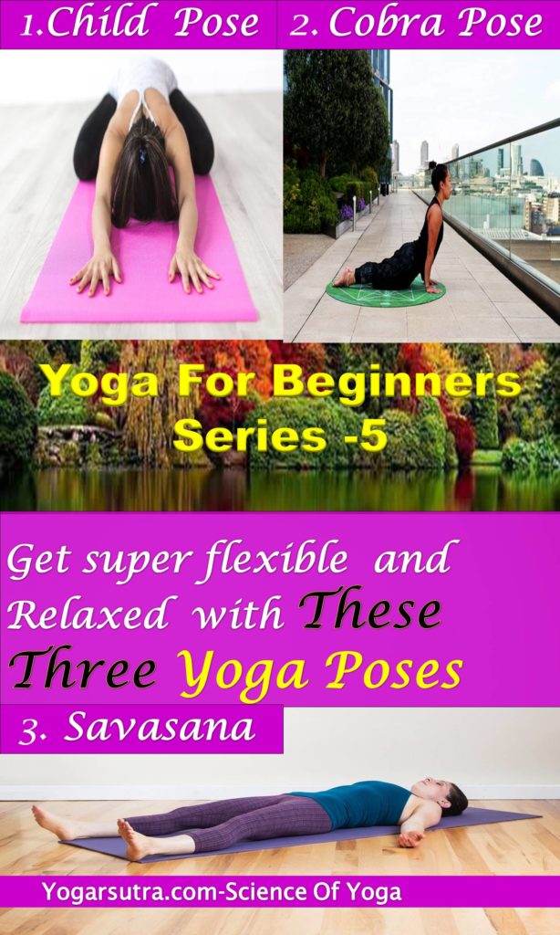 The child pose,cobra pose and savasana