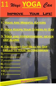 Find here the most amazing ways yoga can improve your life.