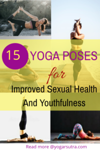 Yoga Poses For Sexual Health And Youthfulness