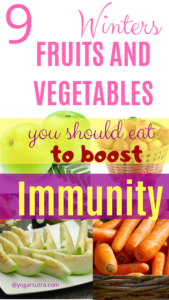 Immunity boosting fruits and vegetables for the winters according to Ayurveda #immunity #yoga for immunity series