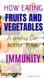 Immunity boosting fruits and vegetables for the winters according to Ayurveda #immunity #yoga for immunity series
