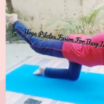 Yoga Pilates Fusion For Busy Moms| Shape Your Core, Glutes and Self-Esteem
