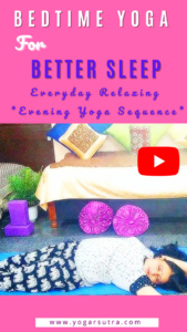 Bedtime yoga to sleep better| evening_yoga, restorative_yoga, yin_yoga, yoga_for_sleep