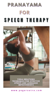 Yoga kriyas and Pranayama for speech therapy and clear communication