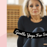 Gentle Yoga For Seniors Physical Agility And Mental Health