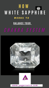 How White Sapphire Work In Chakra Balancing