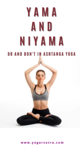 Single tips to follow Yama and a niyama of yoga- eight limbed yoga of Patanjali