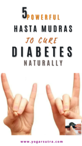 Yoga Hasta Mudras for Diabetic People| Managing Diabetes Naturally