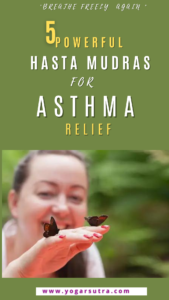 Yoga Hasta Mudras For Asthama Relief and better respiratory system. 