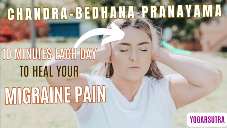 Unveiling Chandra Bhedan Pranayama for Migraine Pain Relief: Discover Ancient Healing
